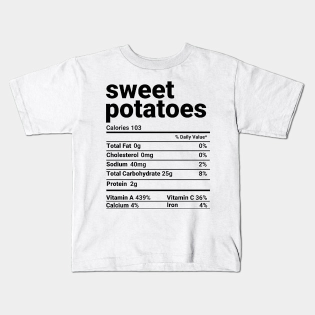 Sweet Potatoes Nutrition Facts Thanksgiving Costume Kids T-Shirt by tobzz